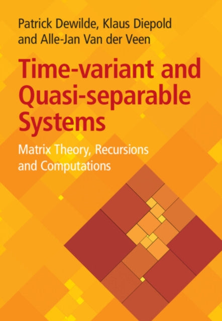 Time-Variant and Quasi-separable Systems: Matrix Theory, Recursions and Computations