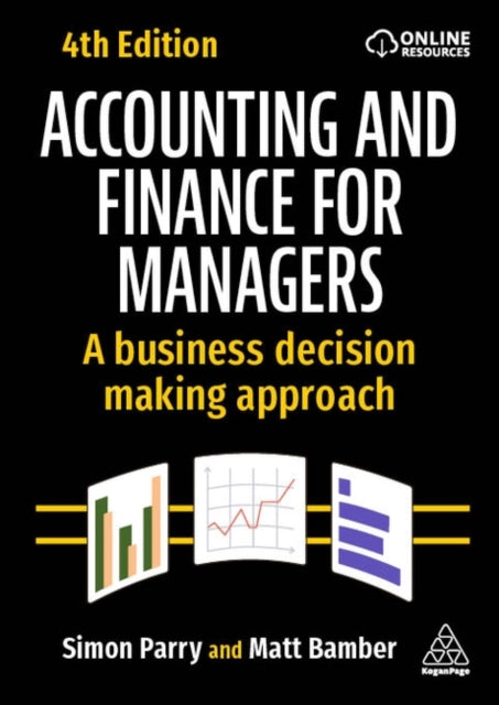 Accounting and Finance for Managers: A Business Decision Making Approach