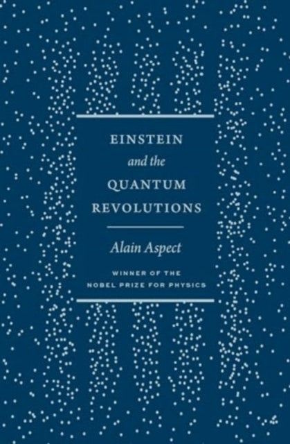 Einstein and the Quantum Revolutions