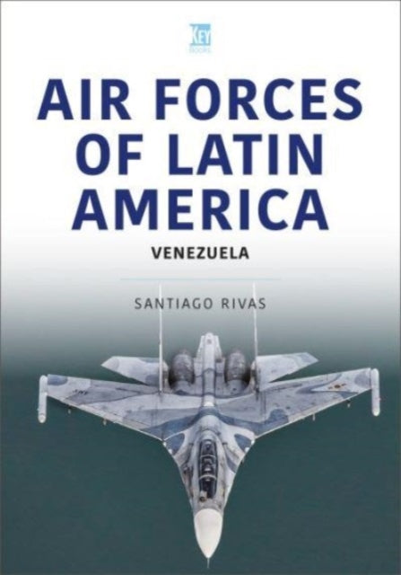 Air Forces of Latin America: Venezuela