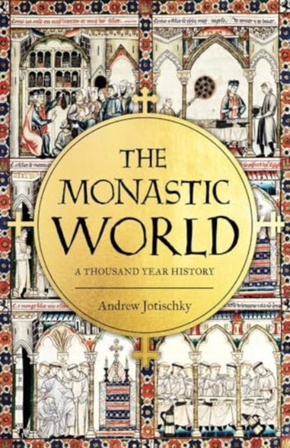 The Monastic World: A 1,200-Year History