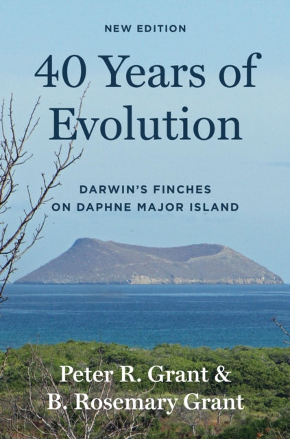 40 Years of Evolution: Darwin's Finches on Daphne Major Island, New Edition