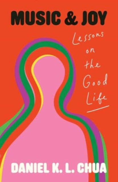 Music and Joy: Lessons on the Good Life