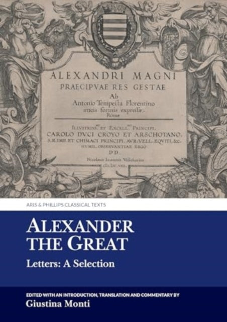 Alexander the Great: Letters: A Selection