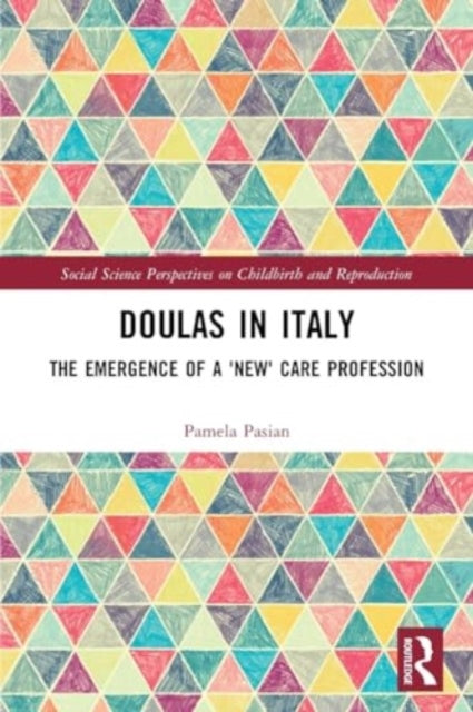 Doulas in Italy: The Emergence of a 'New' Care Profession