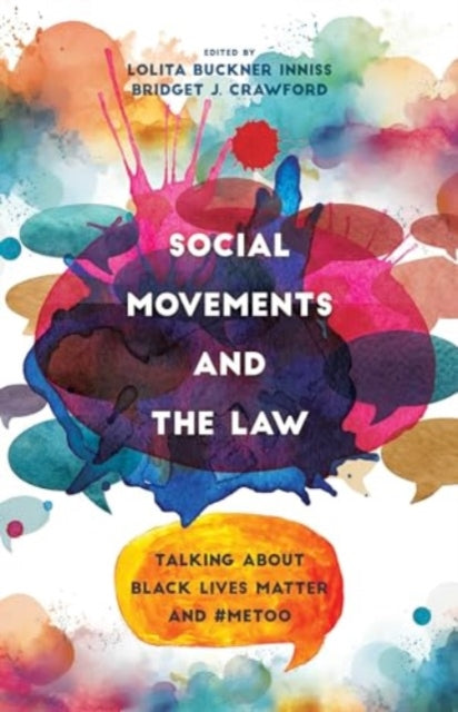 Social Movements and the Law: Talking about Black Lives Matter and #MeToo