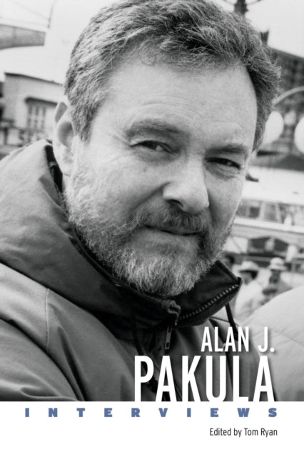 Alan J. Pakula: Interviews