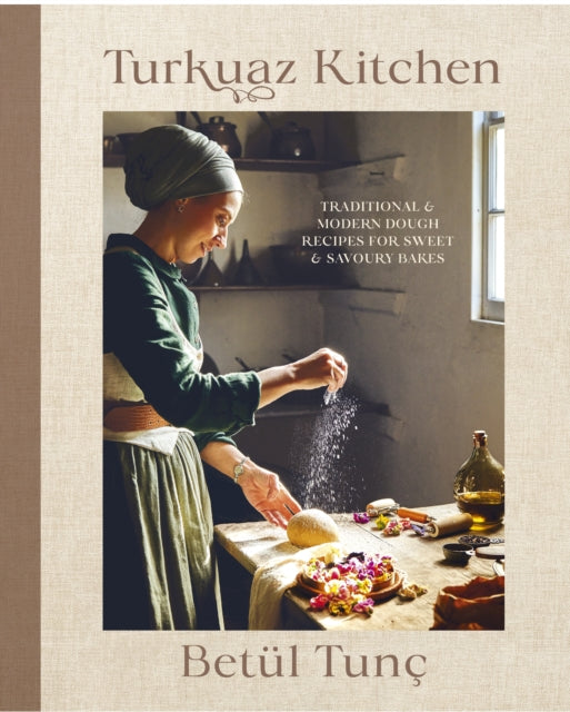 Turkuaz Kitchen: Comforting Recipes for Delicious Sweet & Savoury Bakes