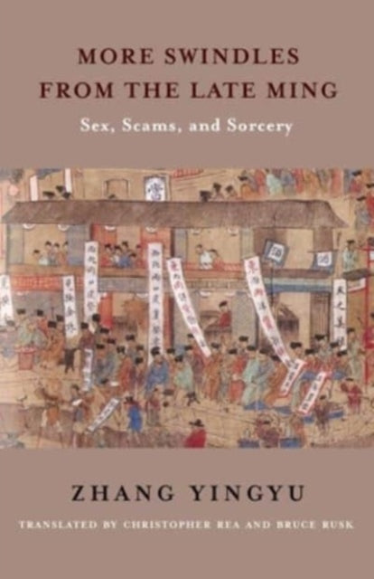 More Swindles from the Late Ming: Sex, Scams, and Sorcery