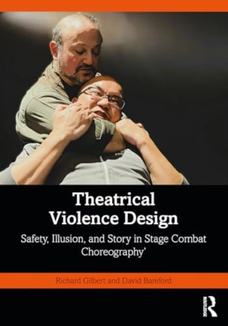 Theatrical Violence Design: Safety, Illusion, and Story in Stage Combat Choreography