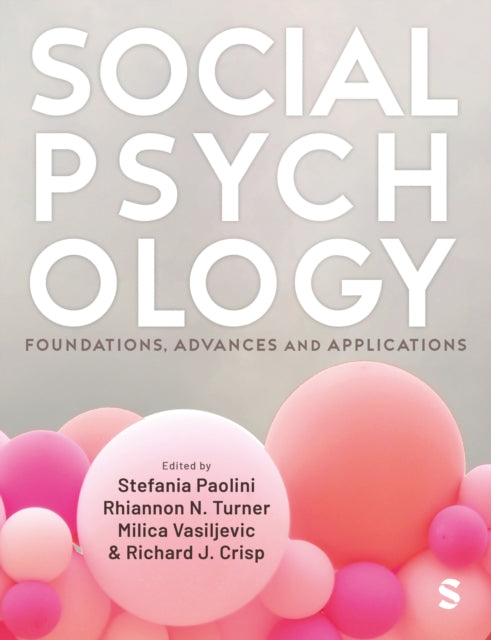 Social Psychology: Foundations, Advances and Applications