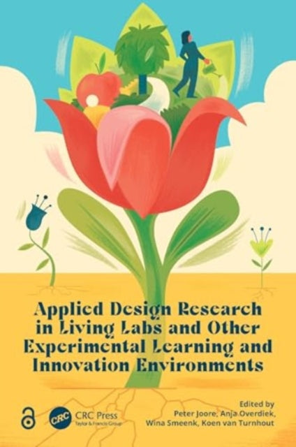 Applied Design Research in Living Labs and Other Experimental Learning and Innovation Environments