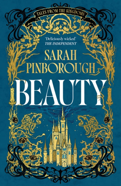 Beauty: The definitive dark fantasy romance retelling of Sleeping Beauty from the Sunday Times bestselling author of global sensation Behind Her Eyes