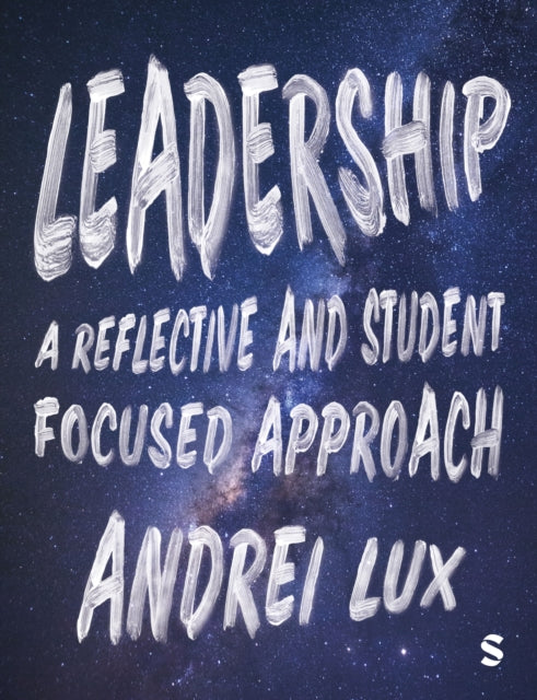 Leadership: A Reflective and Student Focused Approach