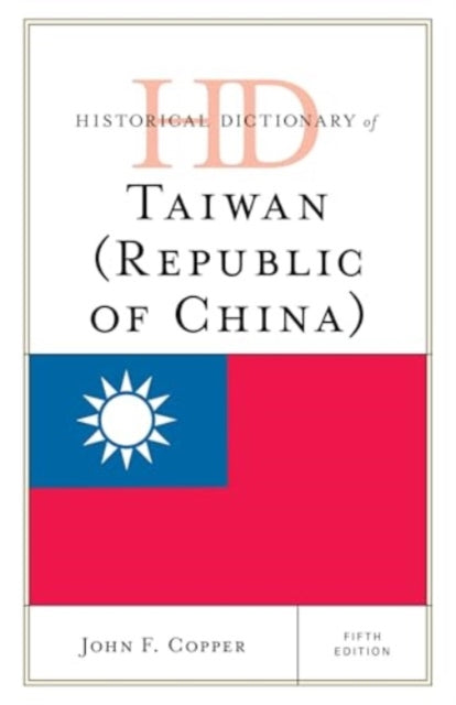 Historical Dictionary of Taiwan (Republic of China)