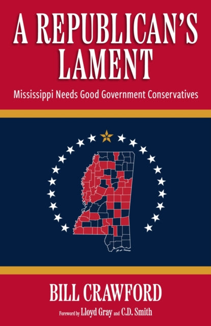 A Republican's Lament: Mississippi Needs Good Government Conservatives