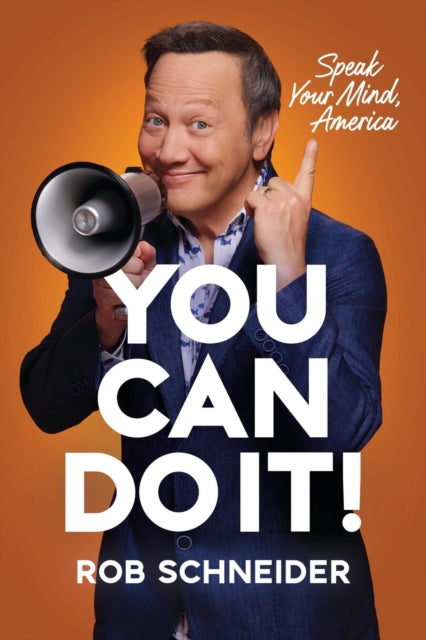 You Can Do It!: Speak Your Mind, America