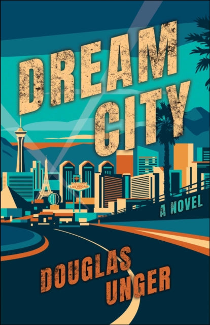 Dream City: A Novel