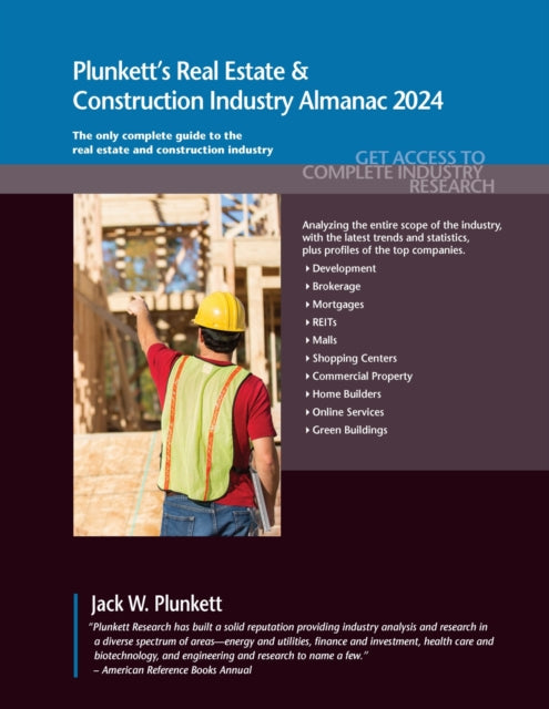 Plunkett's Real Estate & Construction Industry Almanac 2024: Real Estate & Construction Industry Market Research, Statistics, Trends & Leading Companies