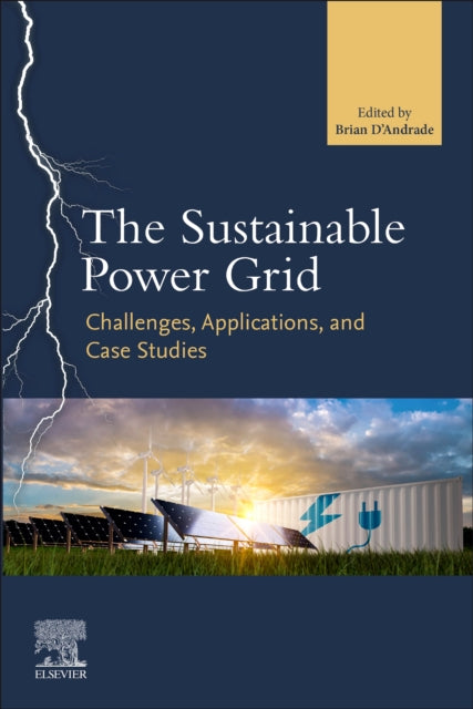 The Sustainable Power Grid: Challenges, Applications, and Case Studies