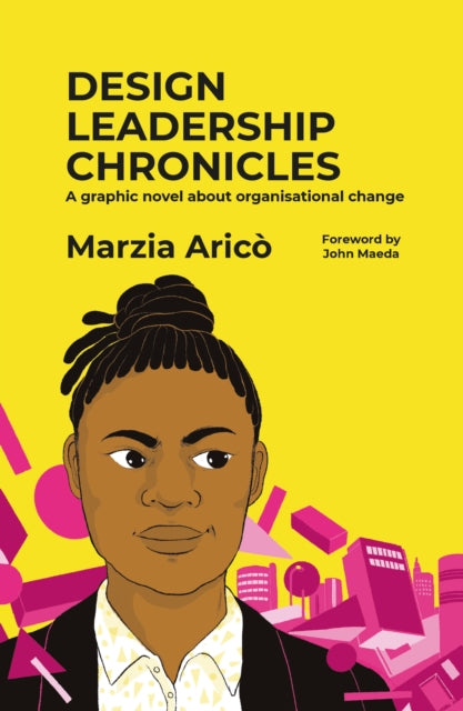 Design Leadership Chronicles: A graphic novel about growing organisational change