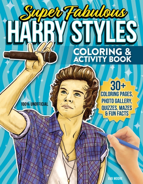 Super Fabulous Harry Styles Coloring & Activity Book: 30+ Coloring Pages, Photo Gallery, Word Searches, Quizzes & Fun Facts