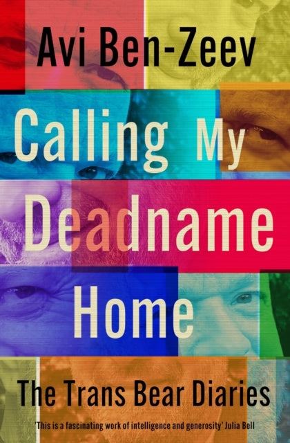 Calling My Deadname Home: The Trans Bear Diaries