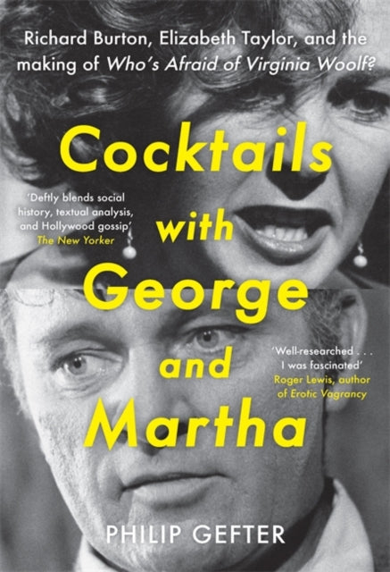 Cocktails with George and Martha: Richard Burton, Elizabeth Taylor, and the making of 'Who’s Afraid of Virginia Woolf?'