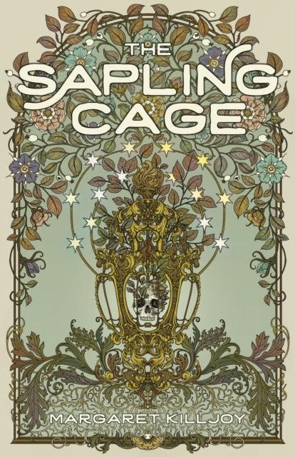 The Sapling Cage: A Novel