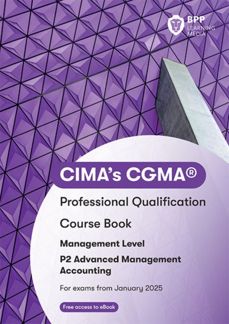 CIMA P2 Advanced Management Accounting: Course Book