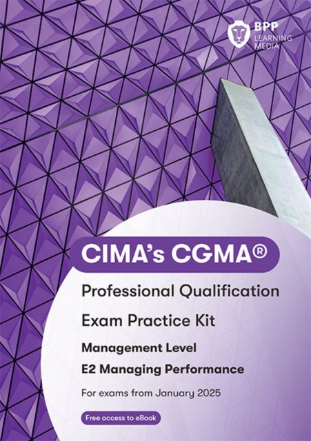 CIMA E2 Managing Performance: Exam Practice Kit