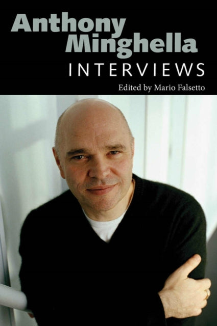 Anthony Minghella: Interviews