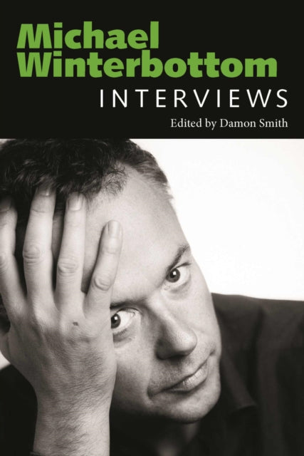 Michael Winterbottom: Interviews