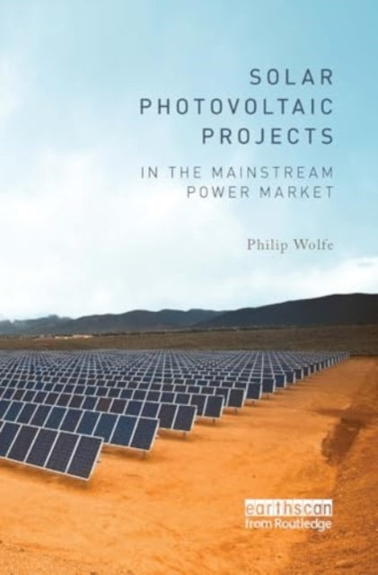 Solar Photovoltaic Projects in the Mainstream Power Market