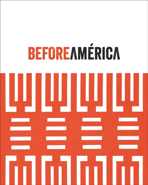 Before America: Original Sources in Modern Culture