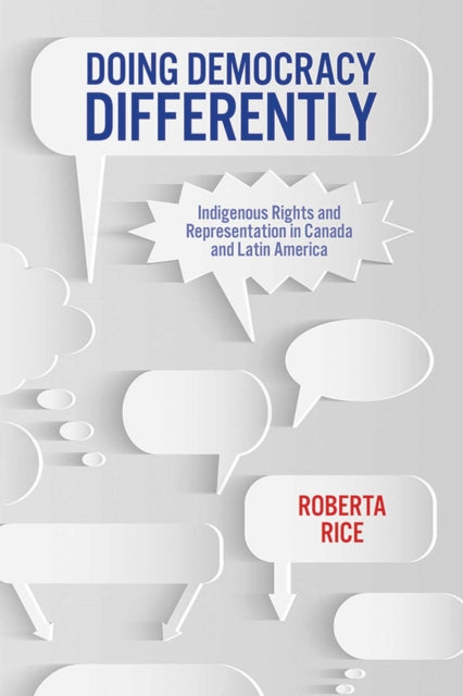 Doing Democracy Differently: Indigenous Rights and Representation in Canada and Latin America