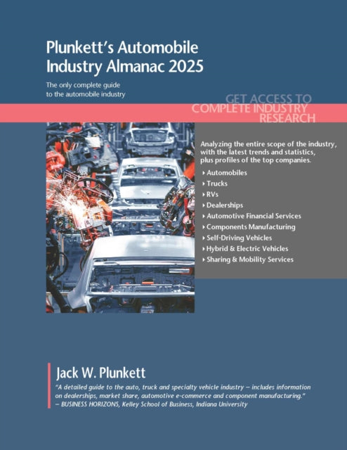 Plunkett's Automobile Industry Almanac 2025: Automobile Industry Market Research, Statistics, Trends and Leading Companies