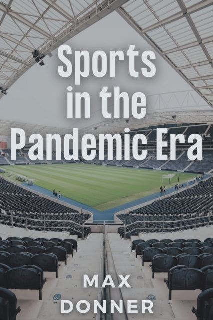 Sports in the Pandemic Era