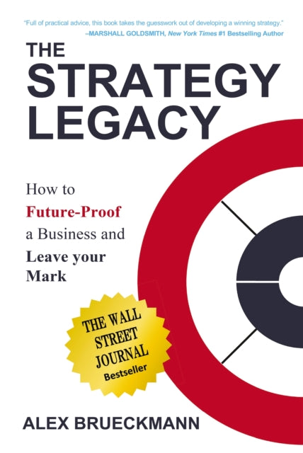 The Strategy Legacy: How to Future-Proof a Business and Leave Your Mark