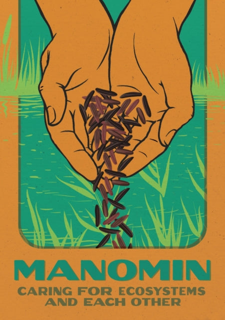 Manomin: Caring for Ecosystems and Each Other