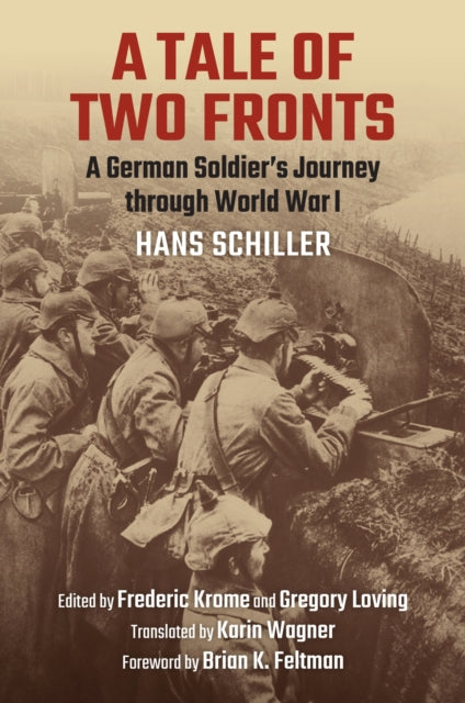 A Tale of Two Fronts: A German Soldier's Journey through World War I