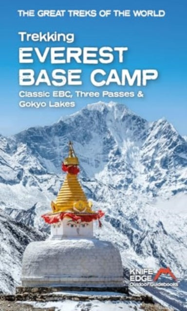 Trekking Everest Base Camp: Classic EBC, Three Passes & Gokyo Lakes: 1:40,000 Mapping