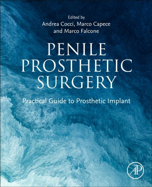 Penile Prosthetic Surgery: Practical Guide to Prosthetic Implant