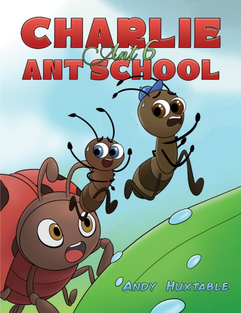 Charlie Ant 6: Ant School