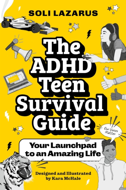 The ADHD Teen Survival Guide: Your Launchpad to an Amazing Life