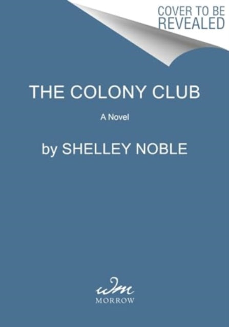 The Colony Club: A Novel