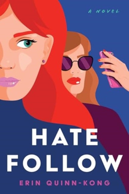Hate Follow: A Novel
