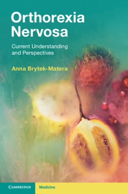 Orthorexia Nervosa: Current Understanding and Perspectives