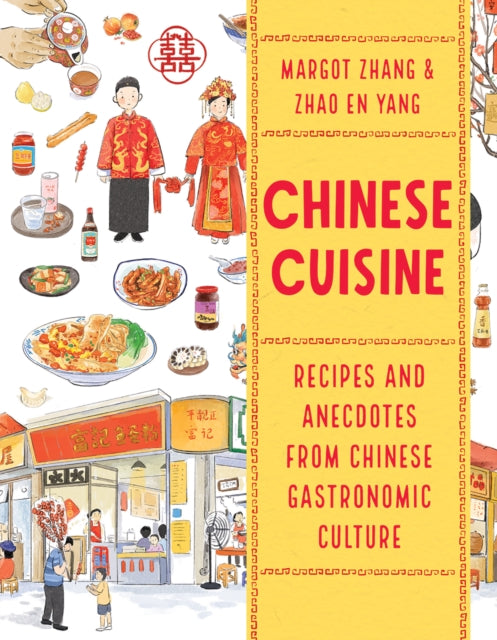 Chinese Cuisine: Recipes and Anecdotes from Chinese Gastronomic Culture