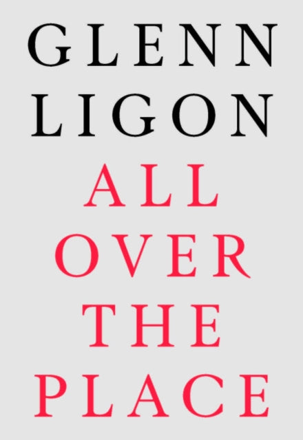 Glenn Ligon: All Over The Place